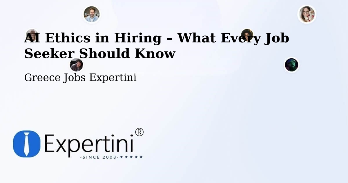 AI Ethics in Recruitment & Hiring – Triandaíika - Triandaíika, Greece Jobs Expertini