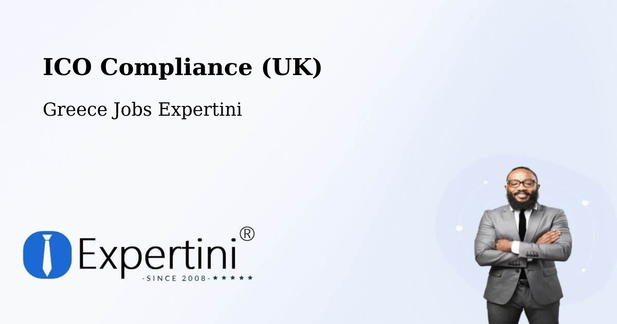 UK Data Protection & ICO Compliance – Triandaíika - Greece Jobs Expertini